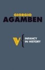 Giorgio Agamben: Infancy and History: On the Deconstruction of Experience