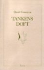 David Gascoyne: Tankens doft