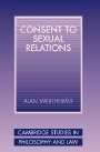 Alan Wertheimer: Consent to Sexual Relations