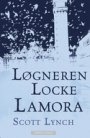 Scott Lynch: Løgneren Locke Lamora