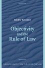Matthew Kramer: Objectivity and the Rule of Law