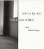 Sophia Kalkau og Mikkel Bogh: Not a pair of dice