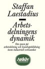 Staffan Laestadius: Arbetsdelningens dynamik