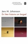 Jens M. Johansson: En liten historie om lengsel