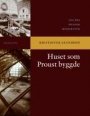 Kristoffer Leandoer: Huset som Proust byggde