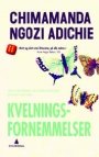 Chimamanda Ngozi Adichie: Kvelningsfornemmelser