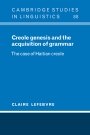 Claire Lefebvre: Creole Genesis and the Acquisition of Grammar