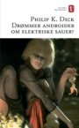Philip K. Dick: Drømmer androider om elektriske sauer?