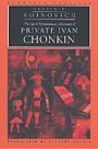 Vladimir Voinovich: The Life and Extraordinary Adventures of Private Ivan Chonkin