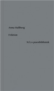 Anna Hallberg: Friktion