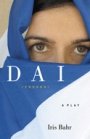 Iris Bahr: DAI (enough) - A Play