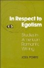 Joel Porte: In Respect to Egotism