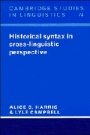 Alice C. Harris: Historical Syntax in Cross-Linguistic Perspective