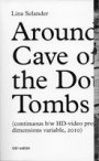 Lina Selander: Around The Cave of the Double Tombs