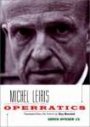 Michel Leiris: Operatics