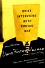 David Foster Wallace: Brief Interviews with Hideous Men