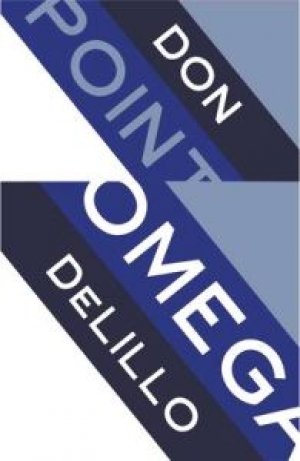 Don DeLillo: Point Omega