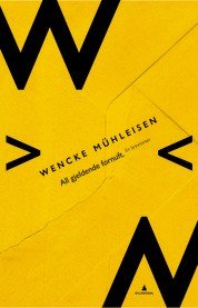 Wencke Mühleisen: All gjeldende fornuft