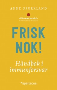 Anne Spurkland: Frisk nok