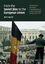 Ivan T. Berend: From the Soviet Bloc to the European Union: The Economic and Social Transformation of Central and Eastern Europe since 1973