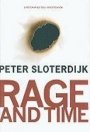 Peter Sloterdijk: Rage and Time: A Psychopolitical Investigation