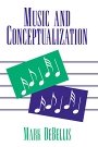 Mark DeBellis: Music and Conceptualization