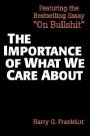 Harry G. Frankfurt: The Importance of What We Care About: Philosophical Essays
