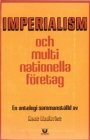 Kent (red) Lindkvist (red.): Imperialism och multinationella företag