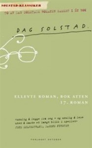 Dag Solstad: Ellevte roman, bok atten / 17. roman