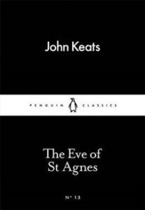 John Keats:  The Eve of St Agnes 
