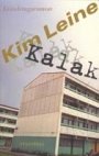 Kim Leine: Kalak