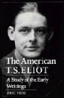 Eric Sigg: The American T. S. Eliot