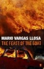 Mario Vargas Llosa: The Feast Of The Goat