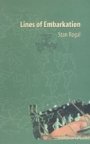 Stan Rogal: Lines of Embarkation