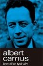 Albert Camus: Brev till en tysk vän