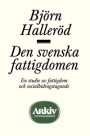 Björn Halleröd: Den svenska fattigdomen