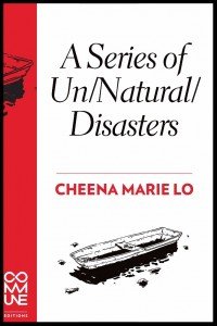 Cheena Marie Lo: A Series of Un/Natural/Disasters
