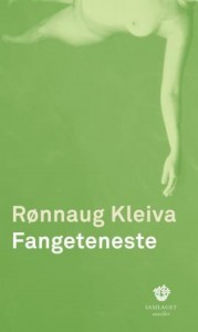 Rønnaug Kleiva: Fangeteneste 