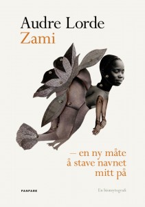 Audre Lorde: Zami – en ny måte å stave navnet mitt på