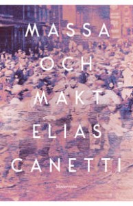 Elias Canetti: Massa och makt