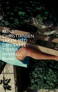 Rune Christiansen: Saken med den tapte tidens innfall