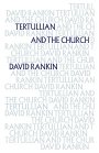 David Rankin: Tertullian and the Church