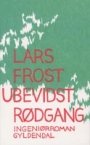 Lars Frost: Ubevidst rødgang