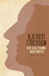 Kjersti Ericsson: Den hjelpsomme okkupanten 