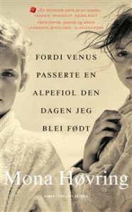 Mona Høvring: Fordi Venus passerte en alpefiol den dagen jeg blei født