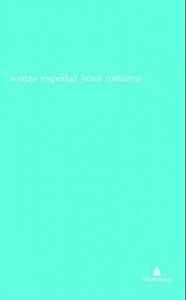 Tomas Espedal:  Imot naturen (notatbøkene) 