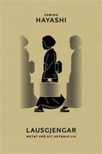 Fumiko Hayashi: Lausgjengar: Notat frå eit utstadig liv