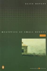 Alice Notley: Mysteries of Small Houses: Poems