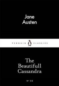 Jane Austen:  The Beautifull Cassandra 