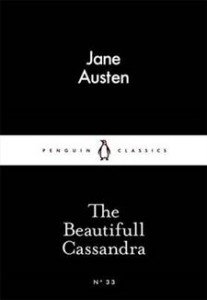 Jane Austen: The Beautifull Cassandra